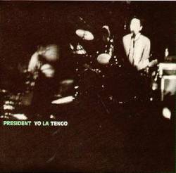 President Yo La Tengo